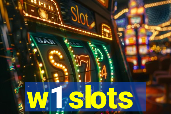 w1 slots